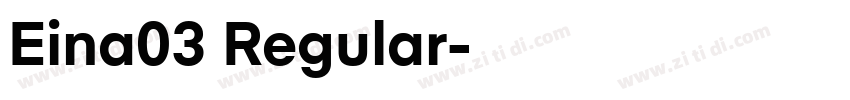 Eina03 Regular字体转换